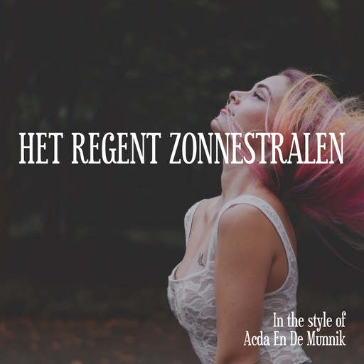 Het Regent Zonnestralen – Acda En De Munnik (album cover, karaoke on Singa)