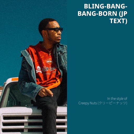 #12 Bling-Bang-Bang-Born – Creepy Nuts (album cover, karaoke on Singa)