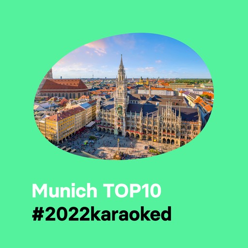 Munich Top 10 Karaoke Songs 2022karaoked Singa