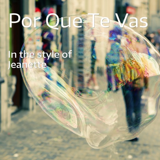 Porqué te vas? – Jeanette (portada del álbum, karaoke en Singa)