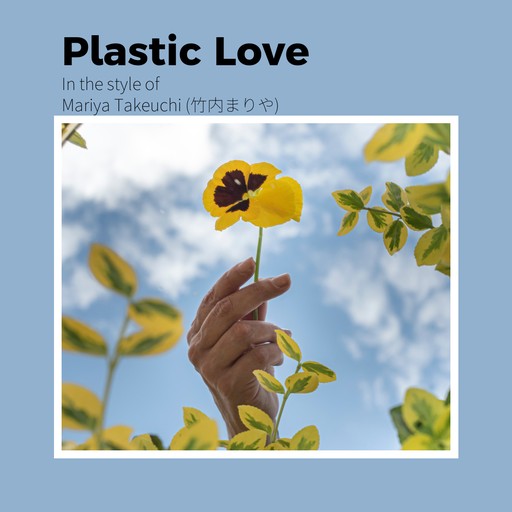 #15 Plastic Love – Mariya Takeuchi (album cover, karaoke on Singa)