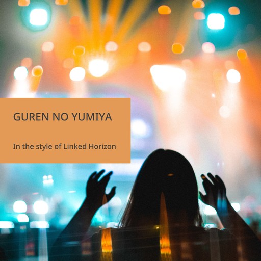 #24 Guren no Yumiya – Linked Horizon (album cover, karaoke on Singa)
