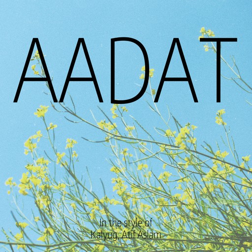 #21 Aadat – Kalyug, Atif Aslam (album cover, karaoke on Singa)