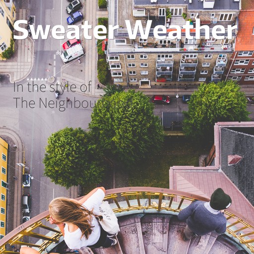 Sweater Weather – The Neighbourhood (album cover, karaoke on Singa)