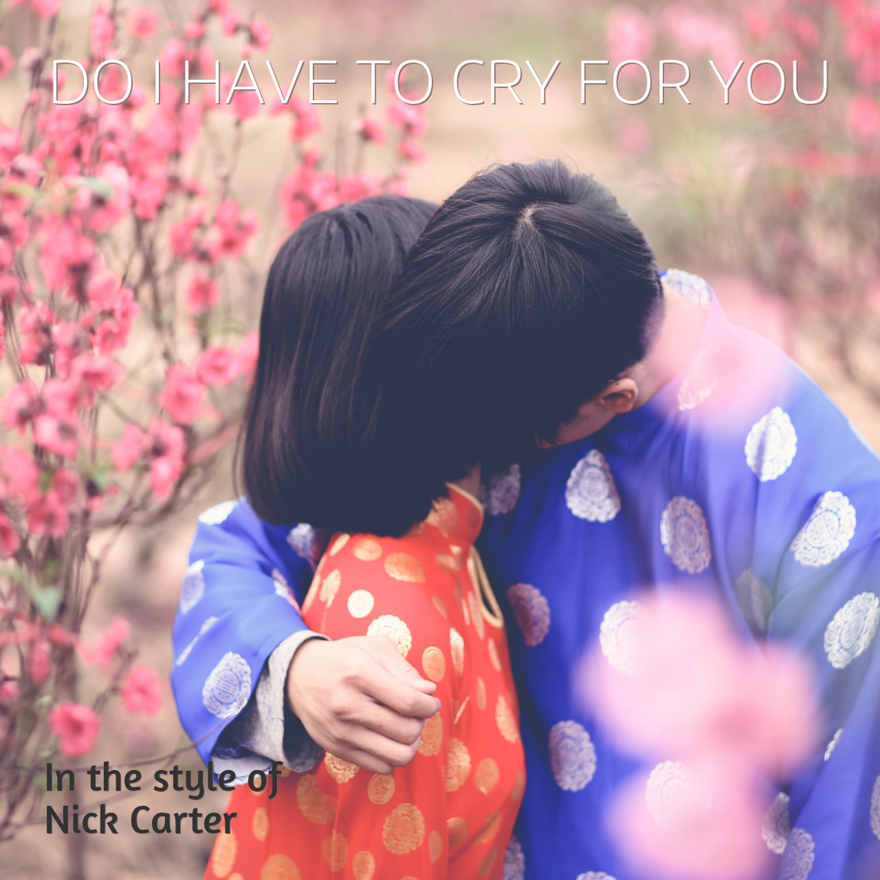 Nick Carter Do I Have To Cry For You Karaoke Singa