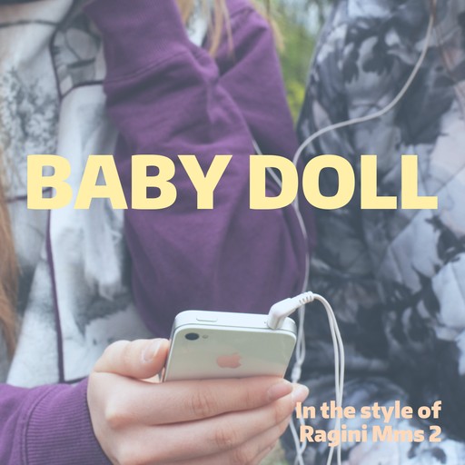 #17 Baby Doll – Ragini Mms 2 (album cover, karaoke on Singa)