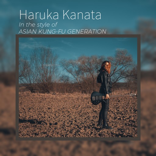 #13 Haruka Kanata – ASIAN KUNG-FU GENERATION (album cover, karaoke on Singa)