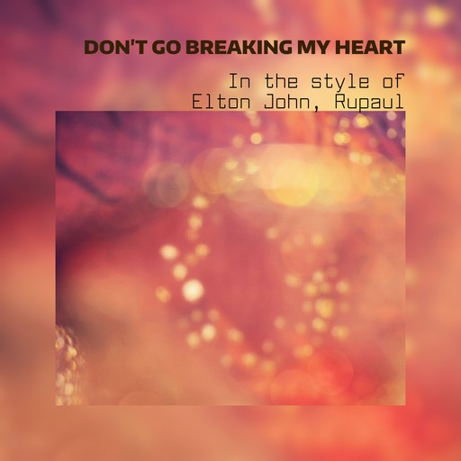 Don't Go Breaking My Heart karaoke cover