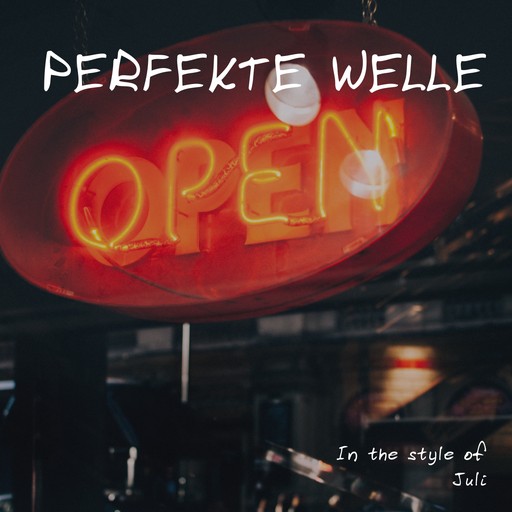 Perfekte Welle – Juli (Albumcover, Karaoke auf Singa)