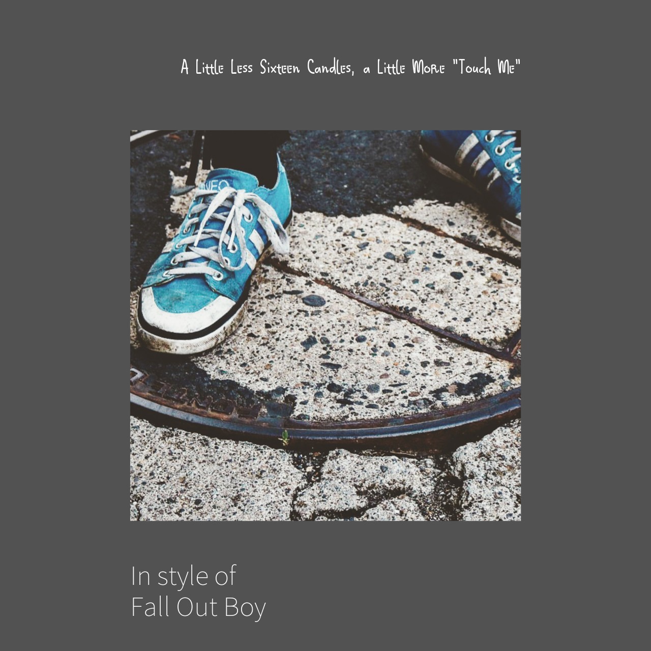 Fall Out Boy A Little Less Sixteen Candles, a Little More "Touch Me