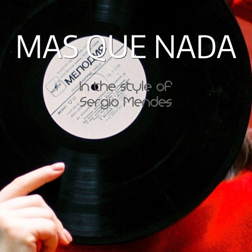 #13 Mas que Nada – Sergio Mendes (album cover, karaoke on Singa)