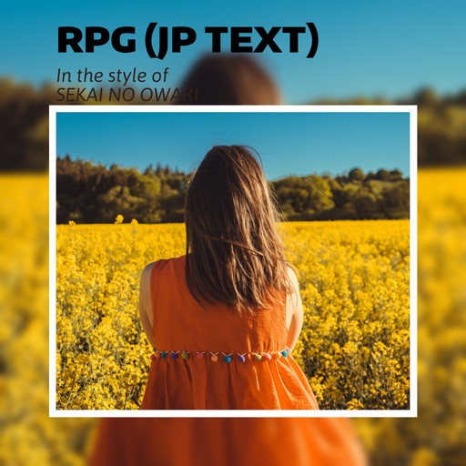 SEKAI NO OWARI - RPG (JP text) Karaoke | Singa