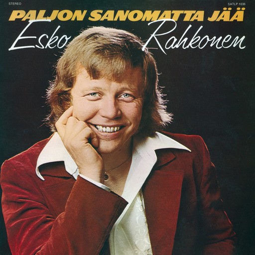 Paljon Sanomatta Jää – Esko Rahkonen