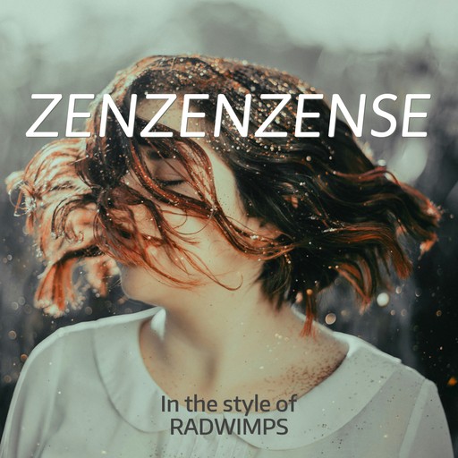Zenzenzense – RADWIMPS (album cover, karaoke on Singa)