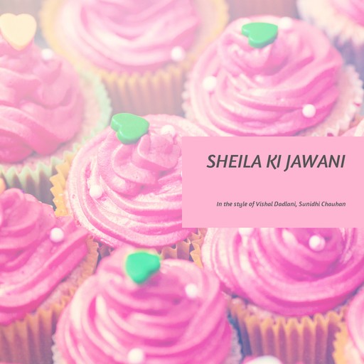 #9 Sheila Ki Jawani – Vishal Dadlani, Sunidhi Chauhan (album cover, karaoke on Singa)