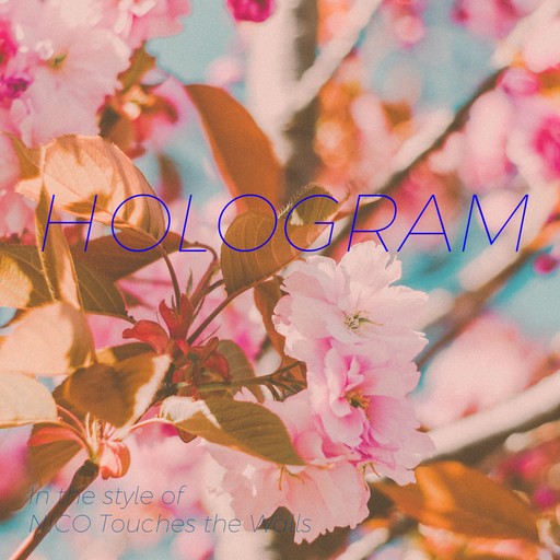 Hologram – NICO Touches the Walls (album cover, karaoke on Singa)