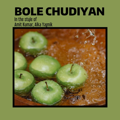 #6 Bole Chudiyan – Amit Kumar, Alka Yagnik (album cover, karaoke on Singa)