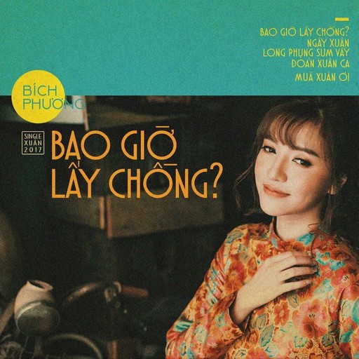 #13 Bao Giờ Lấy Chồng – Bích Phương (album cover, karaoke on Singa)