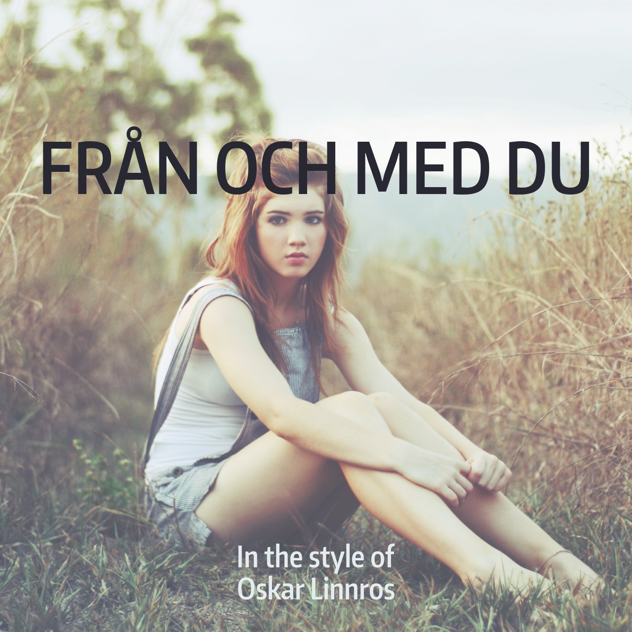 Oskar Linnros Från Och Med Du