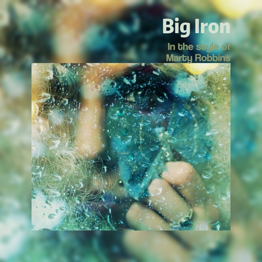 Big Iron karaoke cover