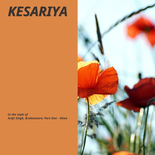 #22 Kesariya – Arijit Singh, Brahmastra: Part One - Shiva (album cover, karaoke on Singa)