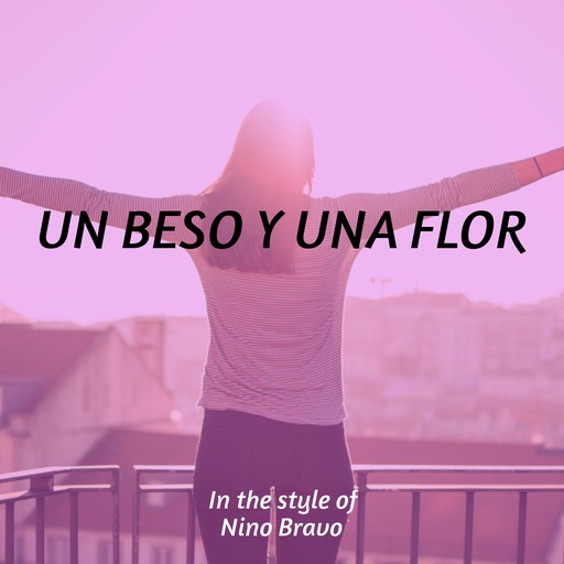 Un Beso Y Una Flor – Nino Bravo (carátula del álbum, karaoke en Singa)
