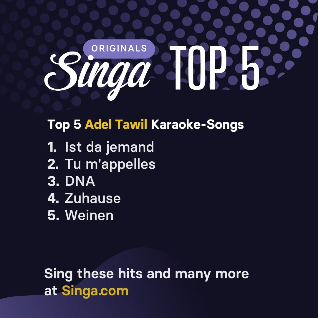 Top Karaoke-Songs von Adel Tawil auf Singa.