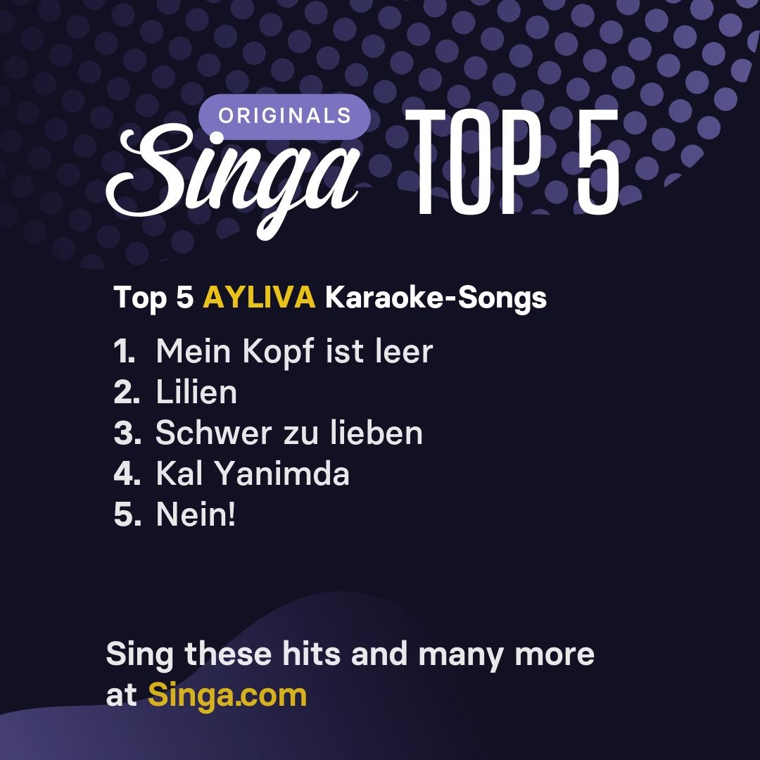 Top Karaoke-Songs von AYLIVA auf Singa.