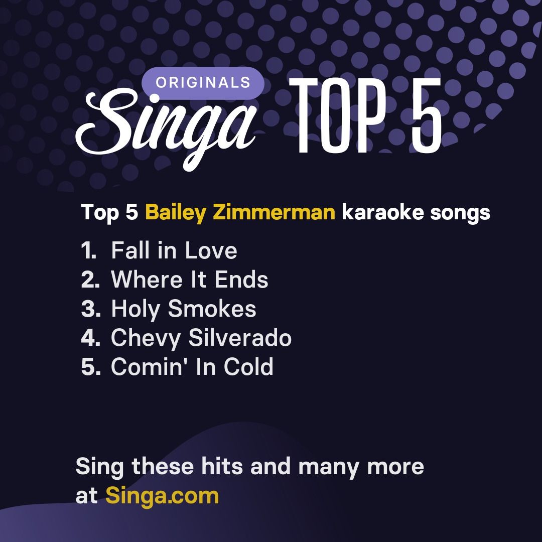 Top Bailey Zimmerman karaoke songs on Singa.
