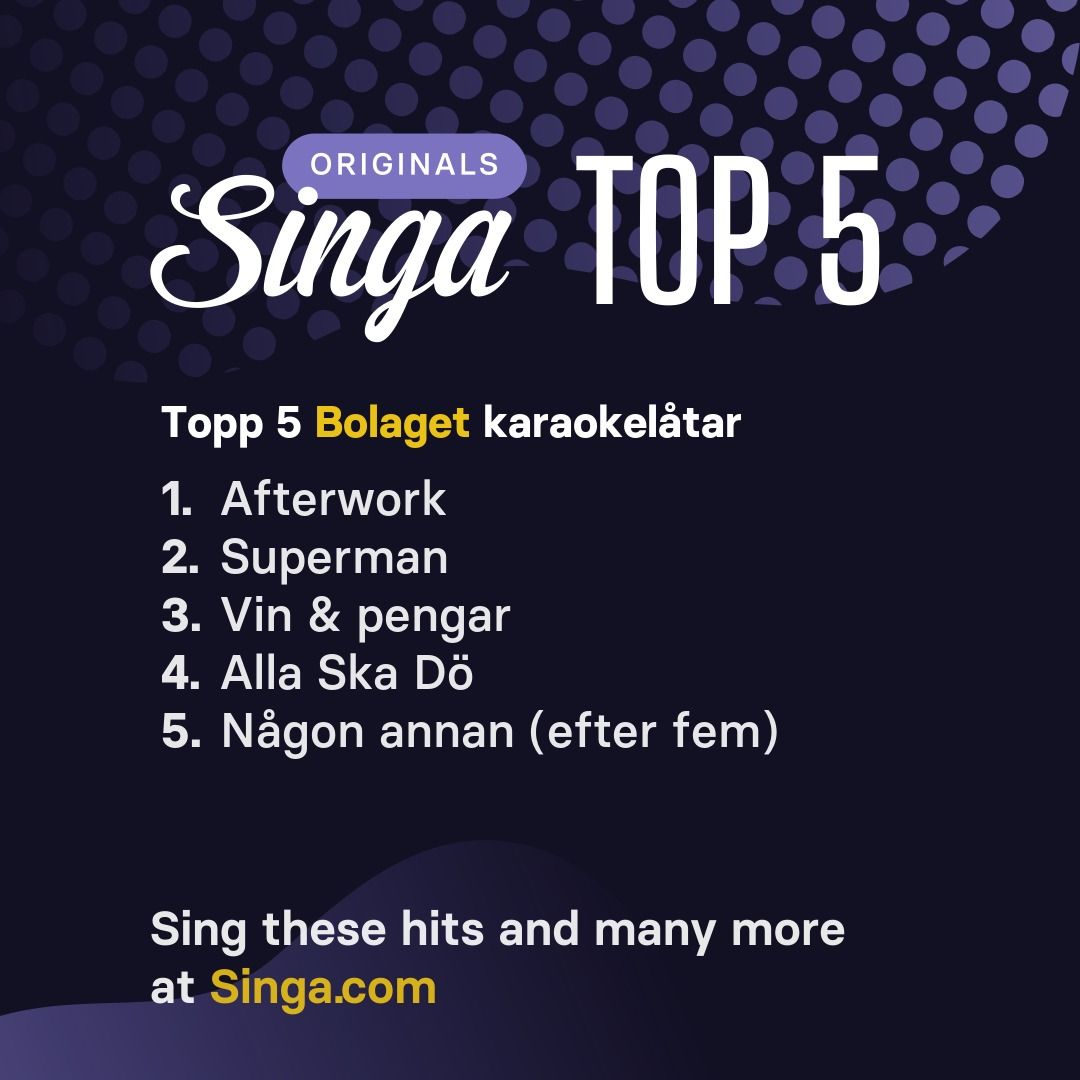 Topp karaokelåtar med Bolaget på Singa.