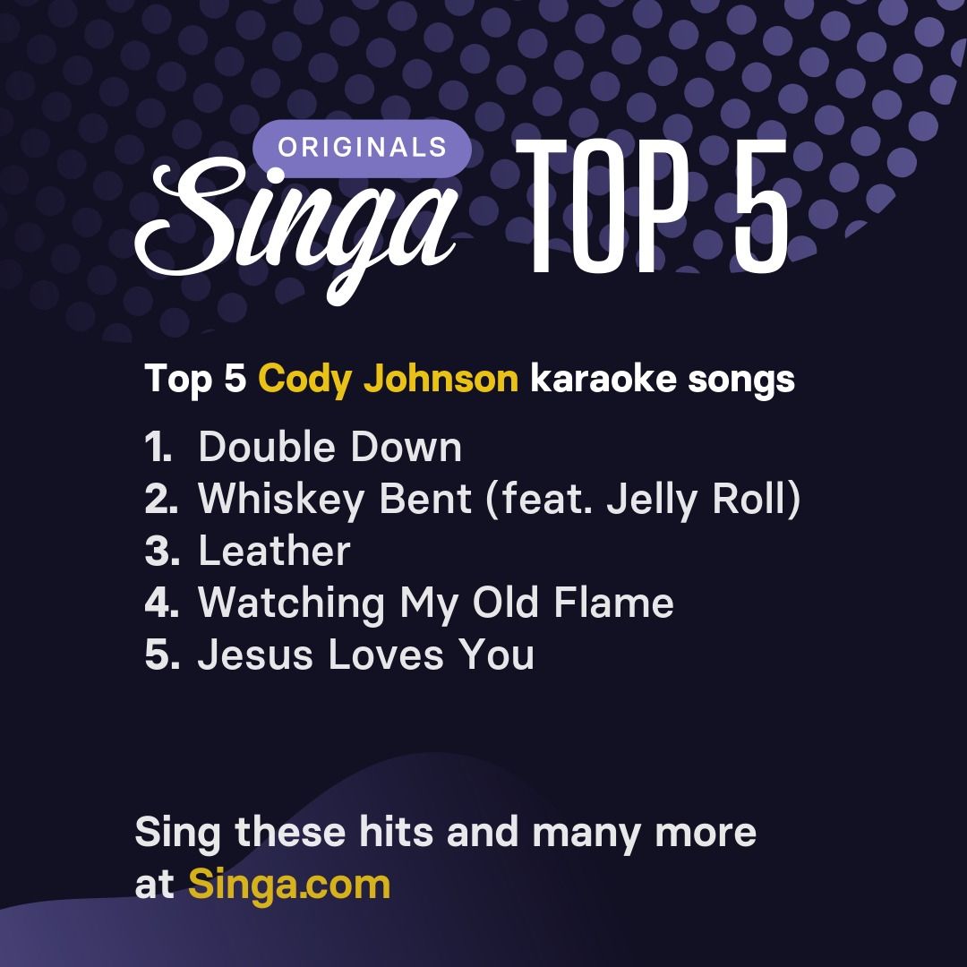 Top Cody Johnson karaoke songs on Singa.