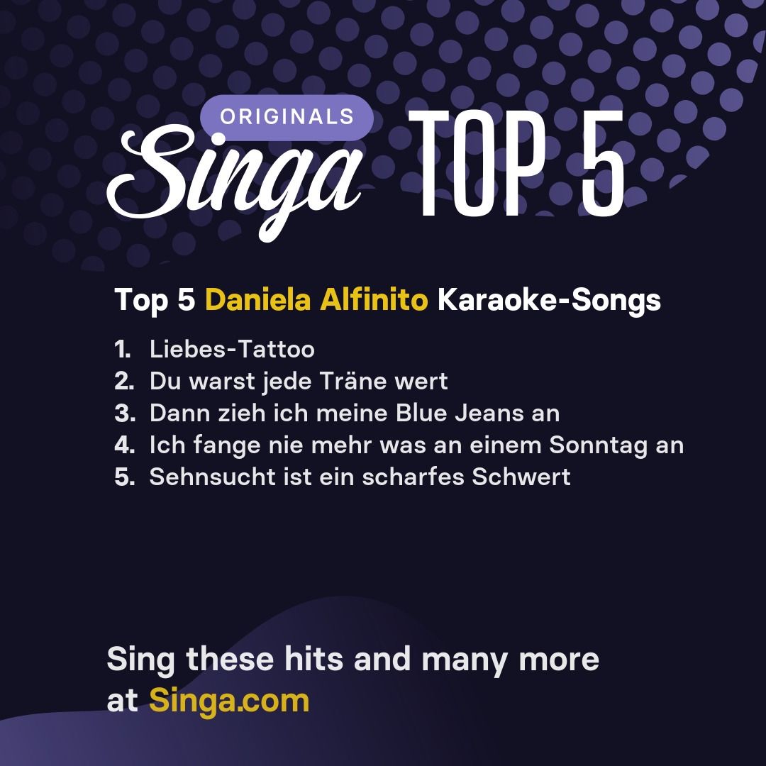 Top Karaoke-Songs von Daniela Alfinito auf Singa.