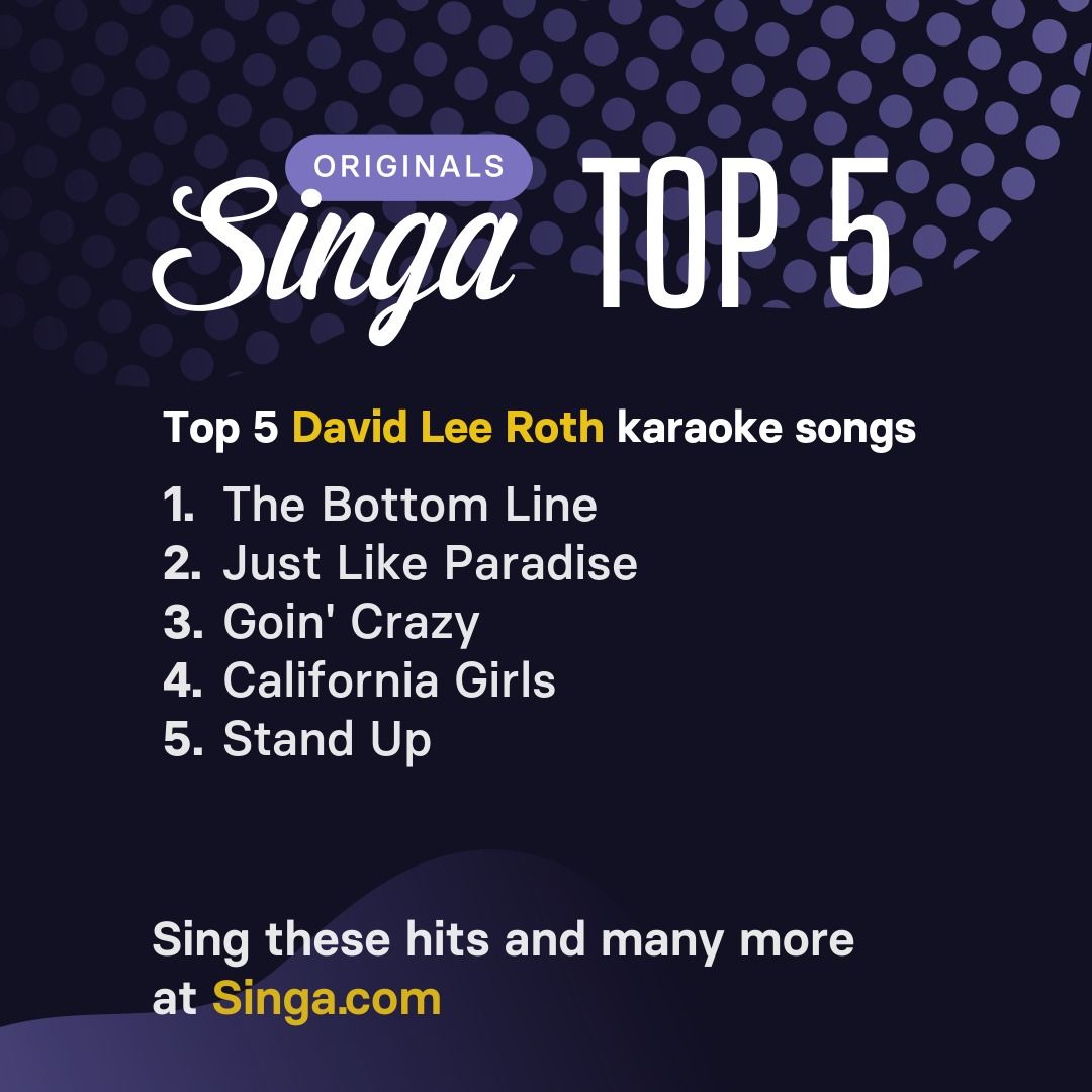 Top David Lee Roth karaoke songs on Singa.