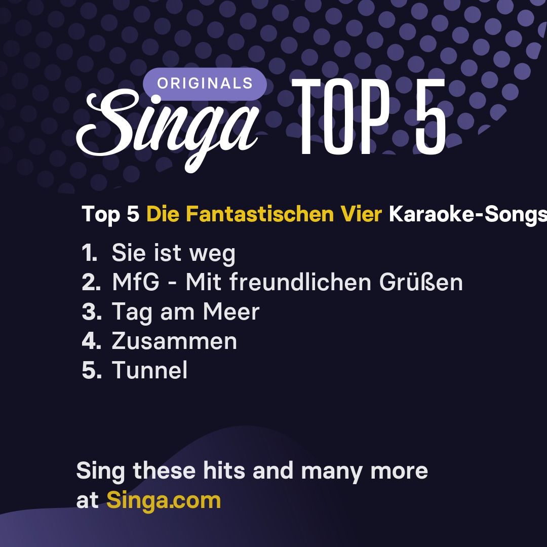 Top Karaoke-Songs von Die Fantastischen Vier auf Singa.