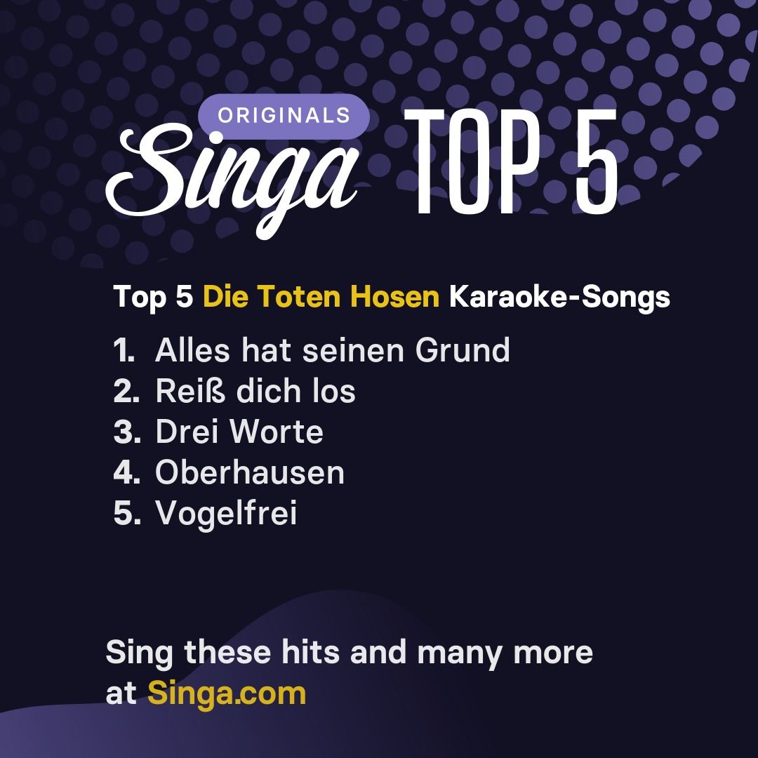Top Karaoke-Songs von Die Toten Hosen auf Singa.