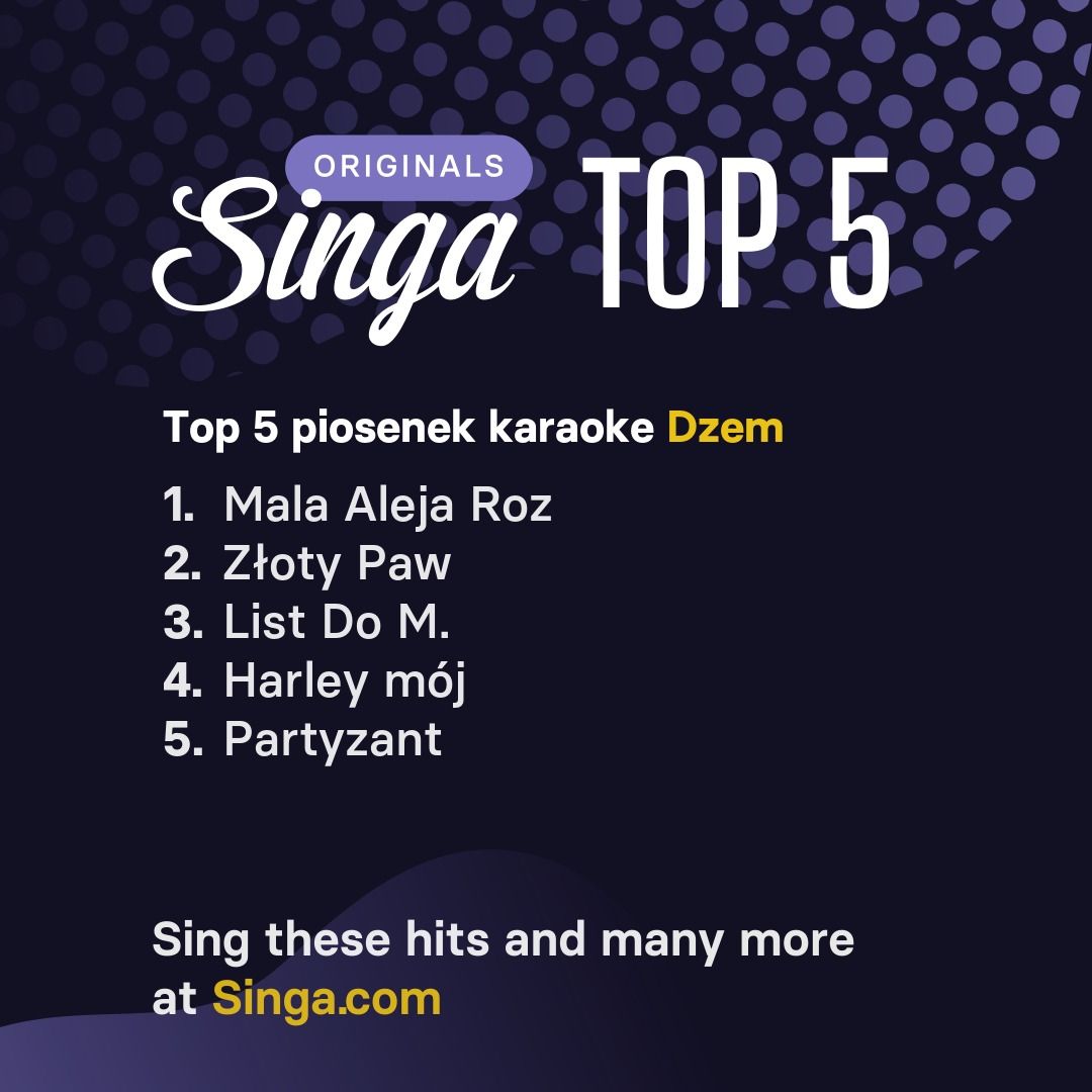 Najlepsze piosenki karaoke Dzem w Singa.