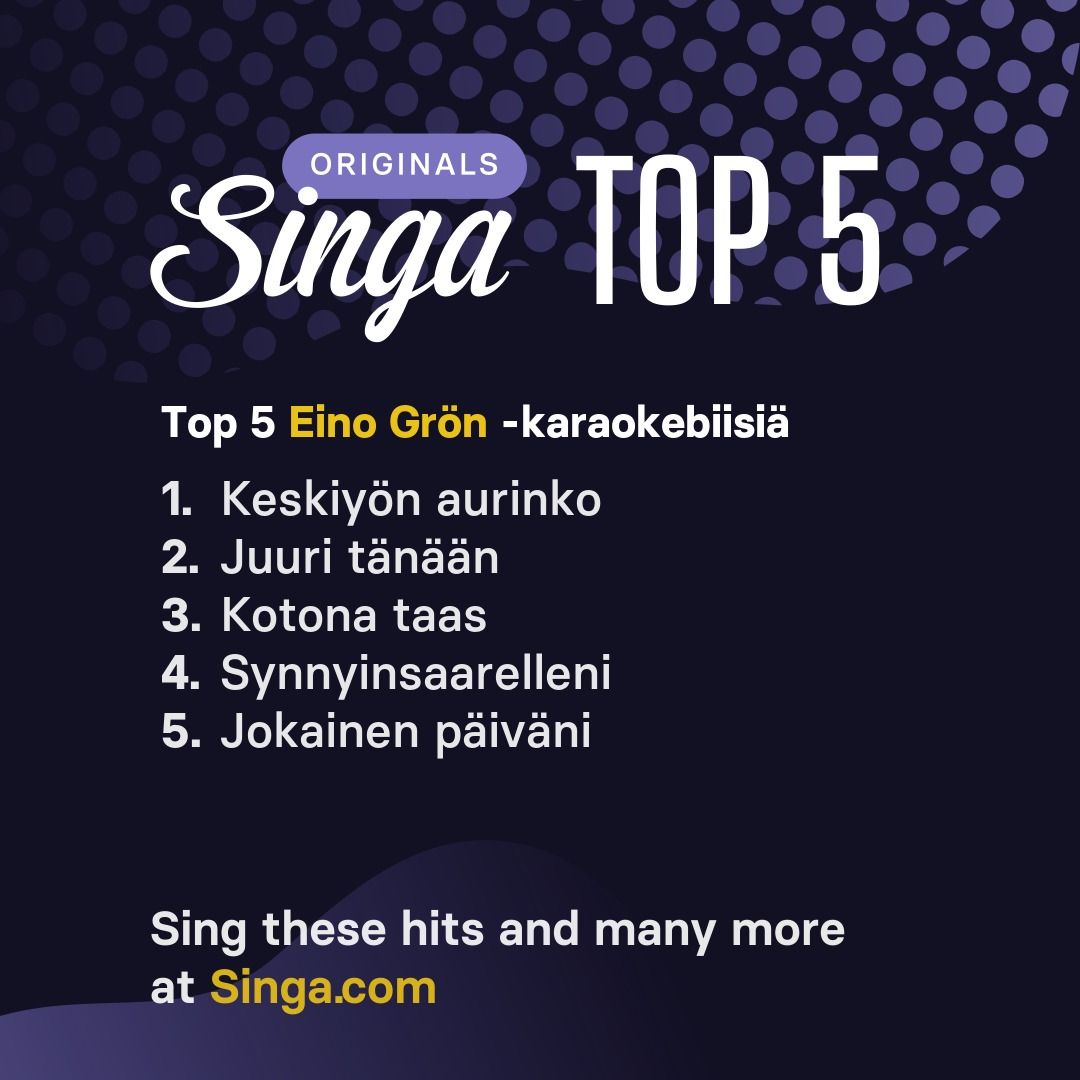 Top Eino Grön -karaokebiisit Singassa.
