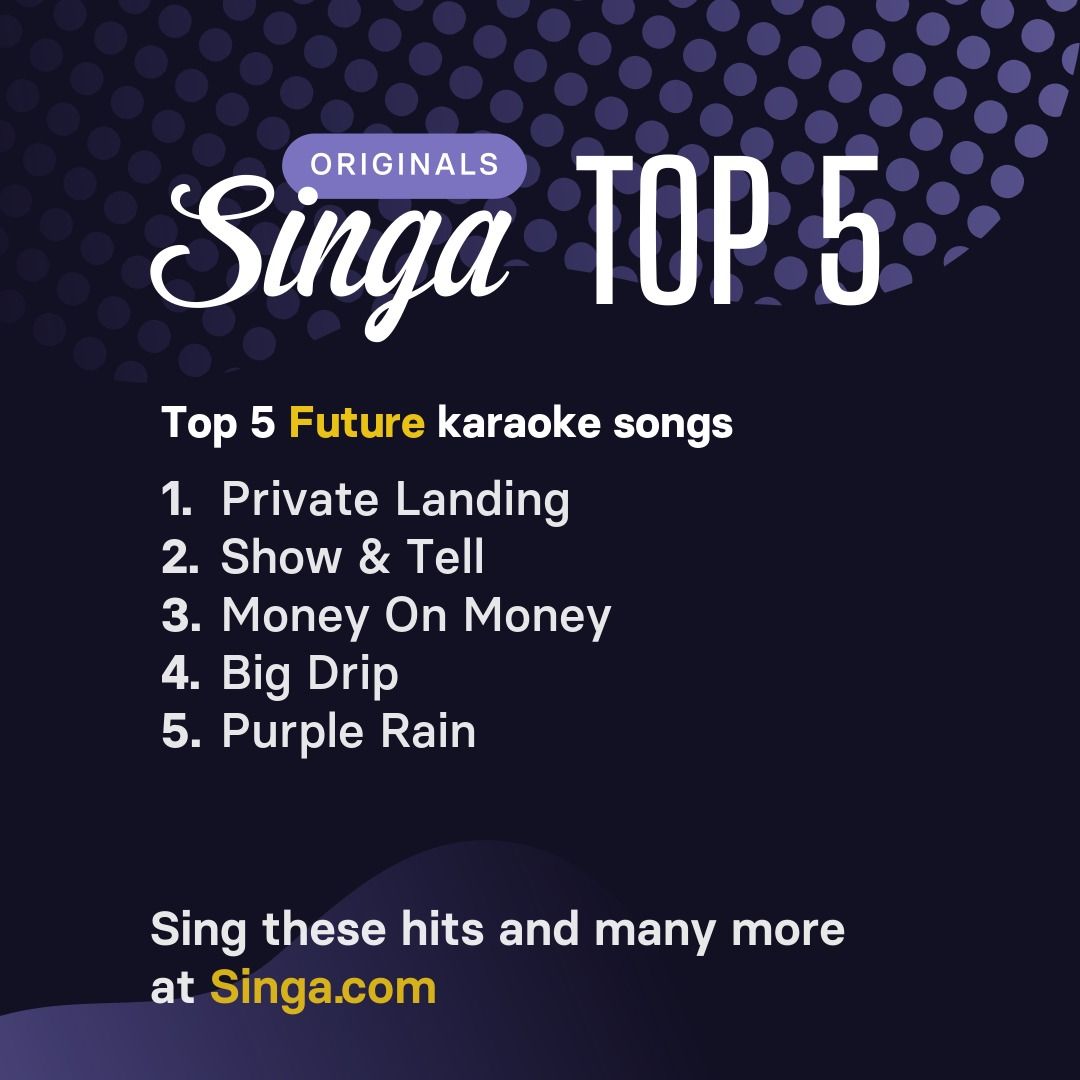 Top Future karaoke songs on Singa.