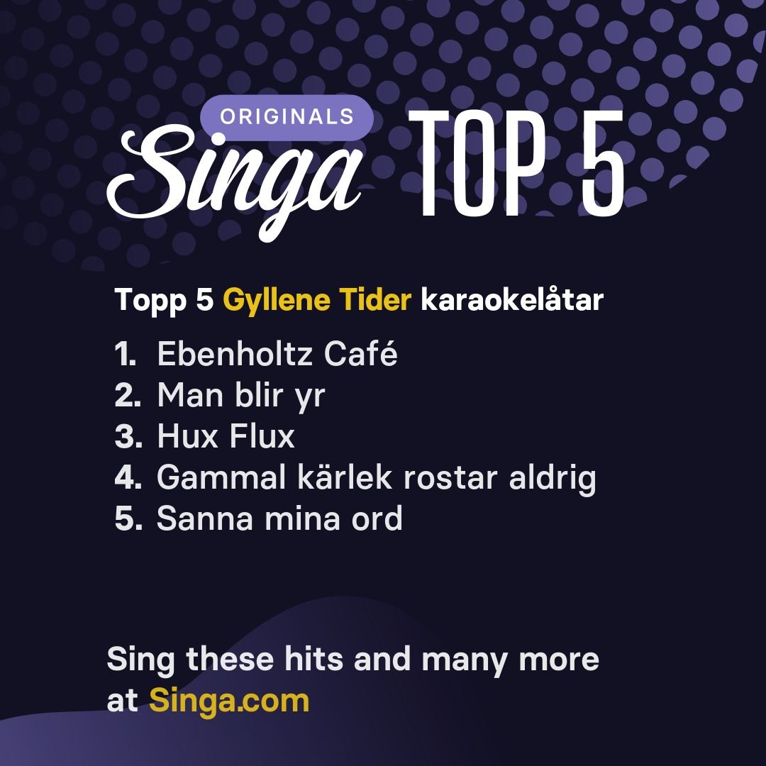 Topp karaokelåtar med Gyllene Tider på Singa.