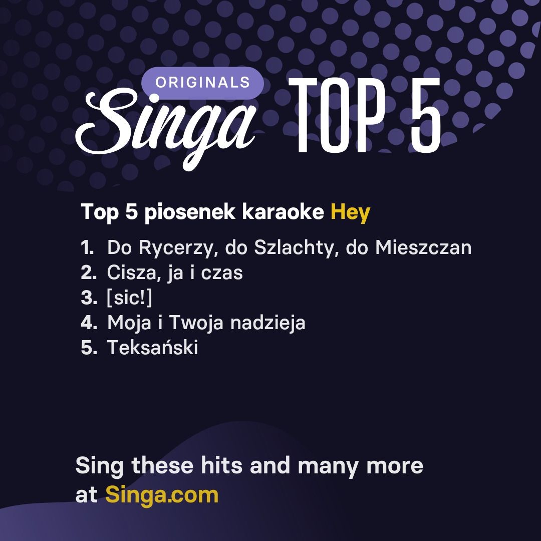 Najlepsze piosenki karaoke Hey w Singa.