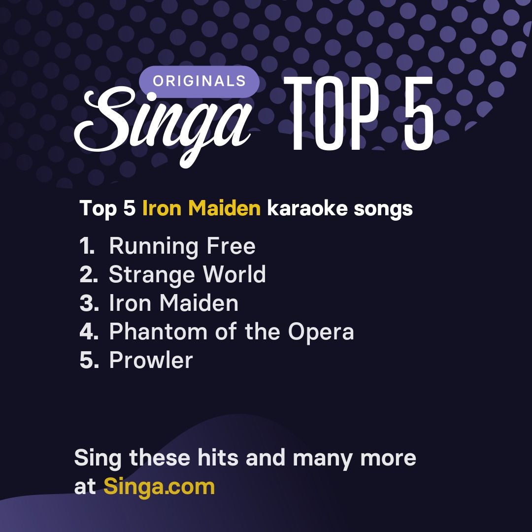 Top Iron Maiden karaoke songs on Singa.
