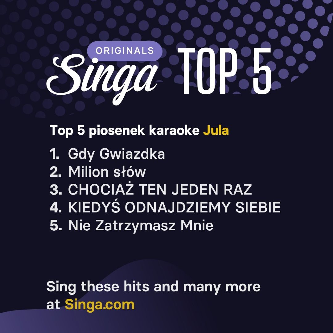 Najlepsze piosenki karaoke Jula w Singa.