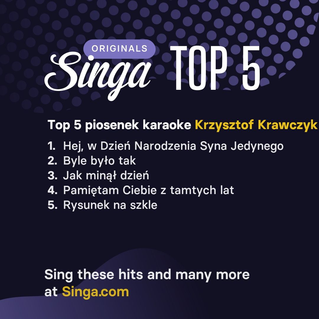 Najlepsze piosenki karaoke Krzysztof Krawczyk w Singa.