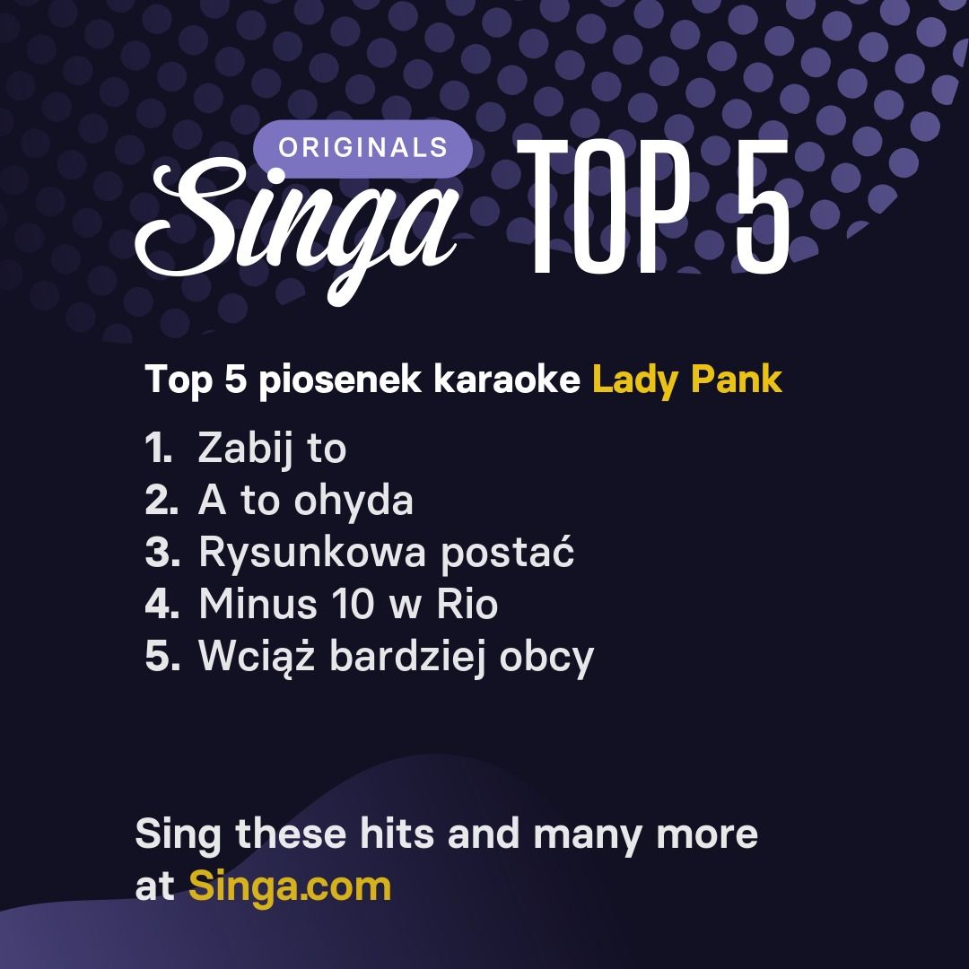 Najlepsze piosenki karaoke Lady Pank w Singa.
