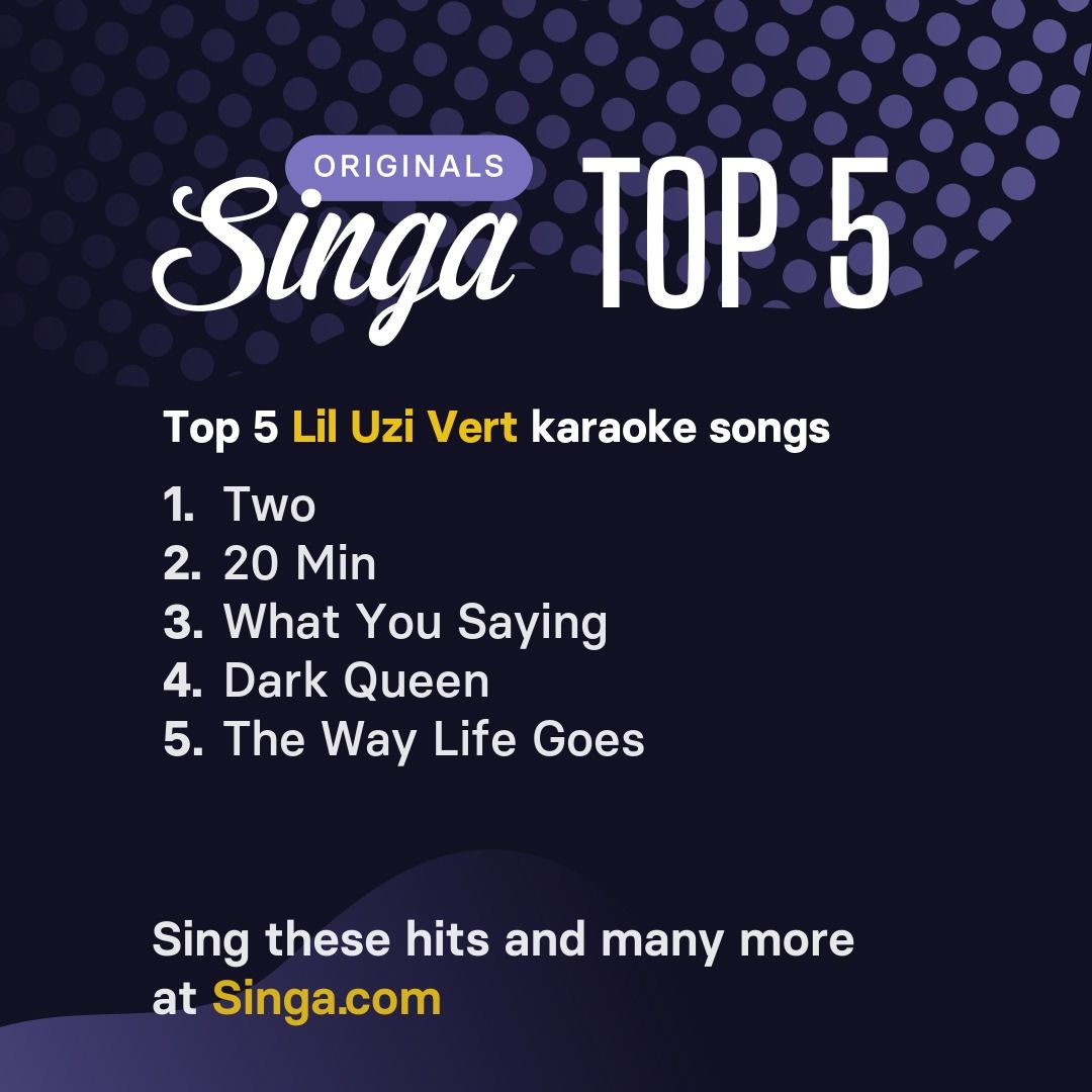 Top Lil Uzi Vert karaoke songs on Singa.