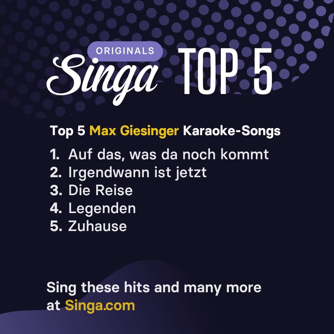Top Karaoke-Songs von Max Giesinger auf Singa.