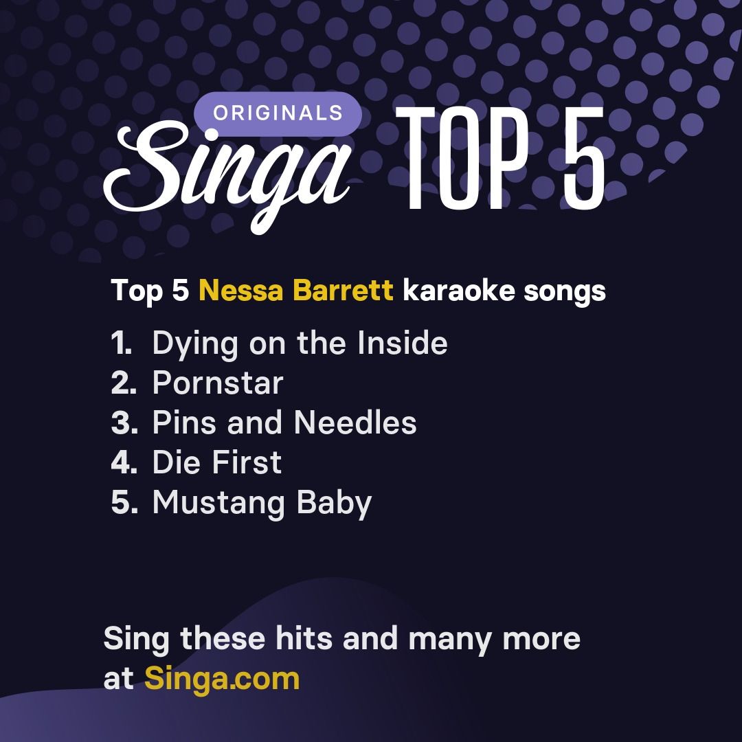 Top Nessa Barrett karaoke songs on Singa.