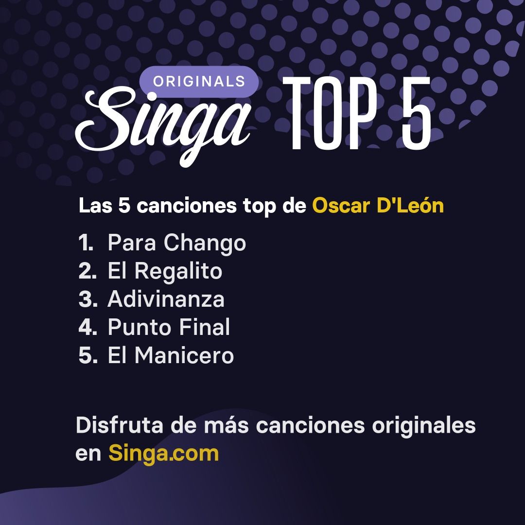 Las canciones top de Oscar D'León en karaoke en Singa.