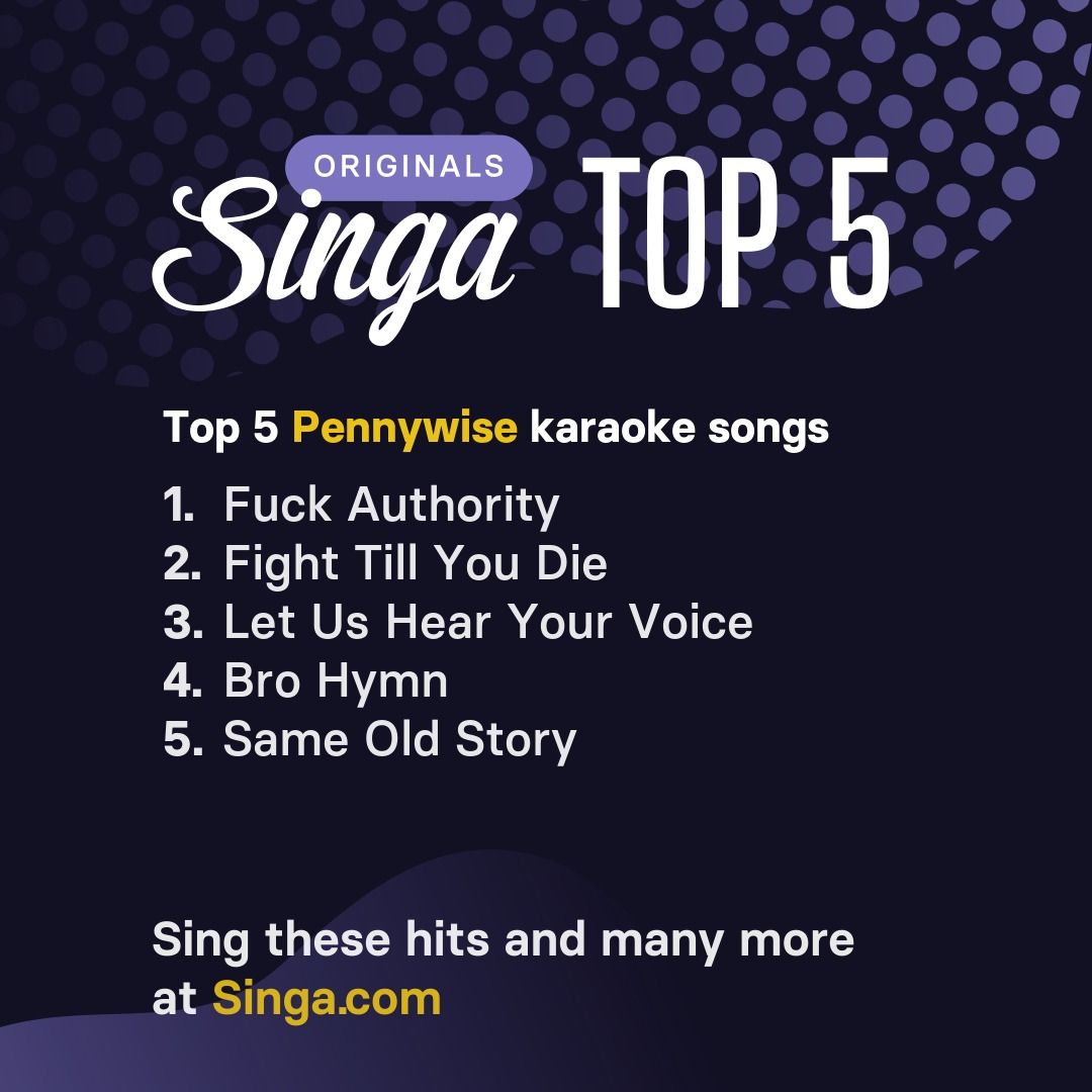 Top Pennywise karaoke songs on Singa.
