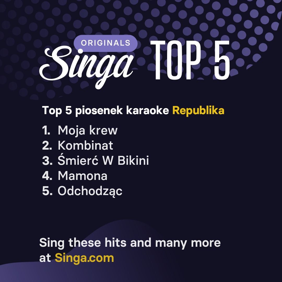 Najlepsze piosenki karaoke Republika w Singa.